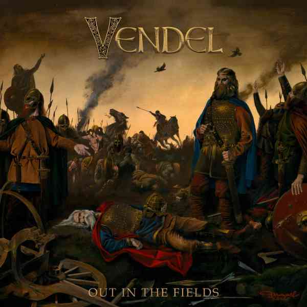 VENDEL / OUT IN THE FIELDS