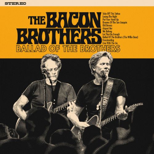 BACON BROTHERS / バラッド・オブ・ザ・ブラザース (CD)