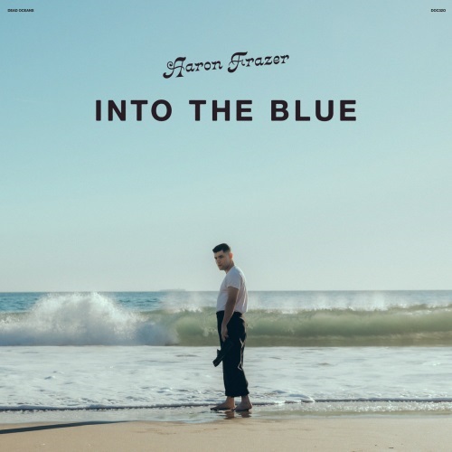 AARON FRAZER / INTO THE BLUE (輸入CD)