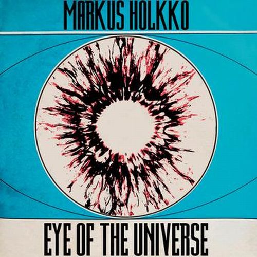 MARKUS HOLKKO / Eye Of The Universe(LP)