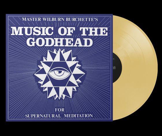 MASTER WILBURN BURCHETTE / MUSIC OF THE GODHEAD (COLOUR LP)