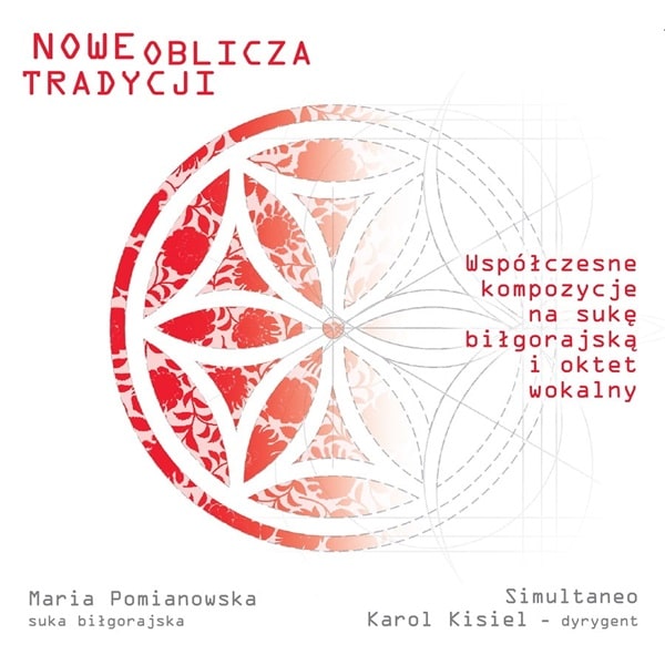MARIA POMIANOWSKA / マリア・ポミアノウスカ / NOWE OBLICZA TRADYCJI WORLS FOR BILGORAJ SUKA&VOCAL
