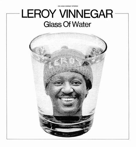 LEROY VINNEGAR / リロイ・ヴィネガー / Glass Of Water(LP)