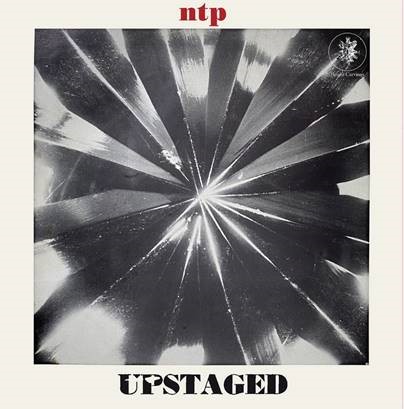 NTP / UPSTAGED (LP)