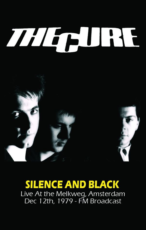 CURE / キュアー / SILENCE AND BLACK: LIVE AT THE MELKWEG, AMSTERDAM DEC 12TH, 1979 - FM BROADCAST