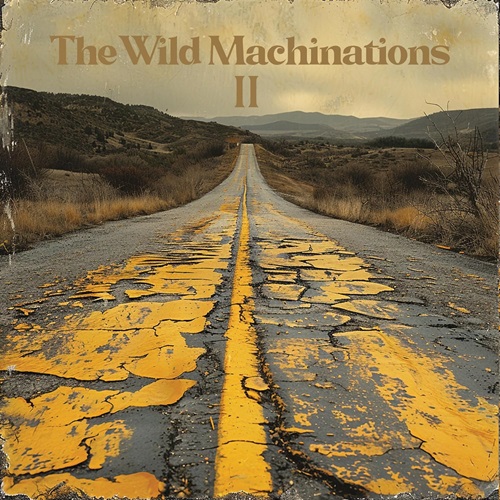 Marcos and The Wild Machinations / The Wild Machinations ll