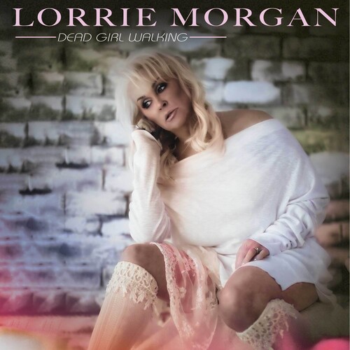 LORRIE MORGAN / ロリー・モーガン / DEAD GIRL WALKING (CD)