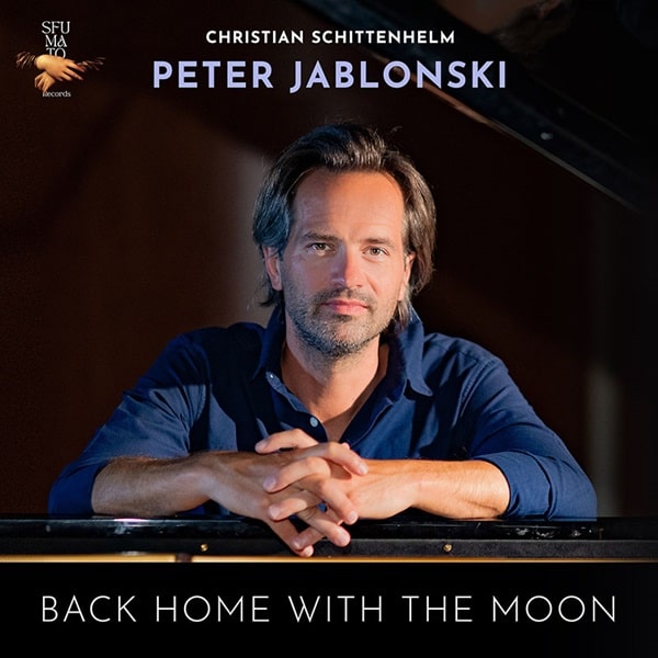 PETER JABLONSKI / ペーテル・ヤブロンスキー / CHRISTIAN SCHITTENHELM:BACK HOME WITH THE MOON