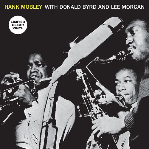 HANK MOBLEY / ハンク・モブレー / Hank Mobley With Donald Byrd & Lee Morgan(LP/CLEAR VINYL)