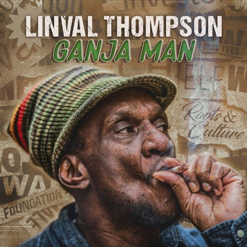 LINVAL THOMPSON / リンバル・トンプソン / GANJA MAN