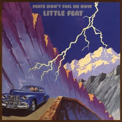 LITTLE FEAT / リトル・フィート / FEATS DON'T FAIL ME NOW (3CD)
