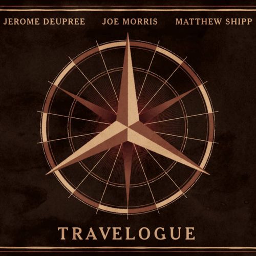 JEROME DEUPREE / Travelogue w/Matthew Shipp-Joe Morris