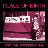 PLANET ASIA / プラネット・エイジア / PLACE OF BIRTH