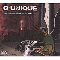 Q-UNIQUE (ARSONISTS) / BETWEEN HEAVEN AND HELL