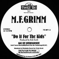 MF GRIMM / DO IT FOR THE KIDS