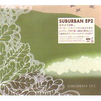 SUBURBAN / サバーバン / SUBURBAN EP 2