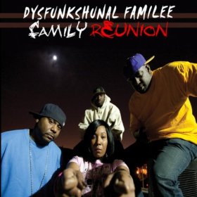 DA DYSFUNKSHUNAL FAMILEE / FAMILY REUNION (CD)