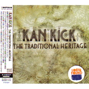 KANKICK / カンキック / TRADITIONAL HERITAGE