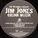 JIM JONES / CRUNK MUZIC