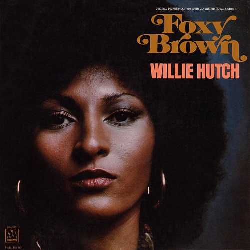 WILLIE HUTCH / ウィリー・ハッチ / FOXY BROWN (LP)