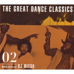 DJ MITSU (NOBODY KNOWS) / DJミツ / GREAT DANCE CLASSICS VOL.2