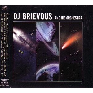 DJ GRIEVOUS / DJ GRIEVOUS AND HIS ORCHESTRA