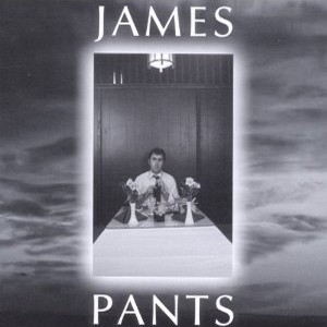 JAMES PANTS / JAMES PANTS (CD)