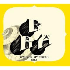 ERA / 3 Words My World 