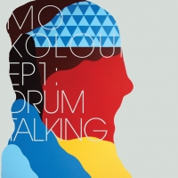 MO KOLOURS / EP1 :DRUM TALKING
