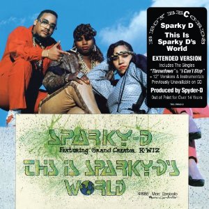 SPARKY-D / スパーキー・ディー / THIS IS SPARKY D'S WORLD (CD)