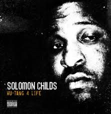SOLOMON CHILDS / WU-TANG 4 LIFE