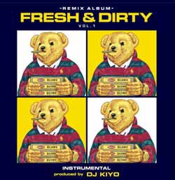DJ KIYO / FRESH & DIRTY VOL.1 instrumental 限定アナログ