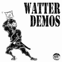 WATTER / ワッター / DEMOS2