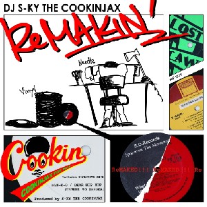 DJ S-KY THE COOKINJAX / REMAKIN'