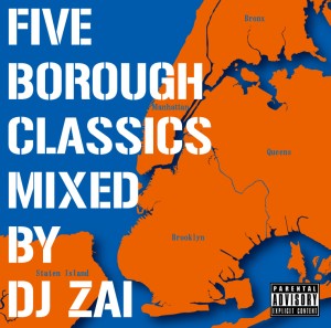 DJ ZAI / FIVE BOROUGH CLASSICS