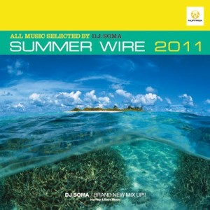 DJ SOMA / SUMER WIRE 2011