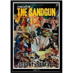 BUGDAT&SUPER-D / NUMBERSHOTvol.5 THE SANDGUN