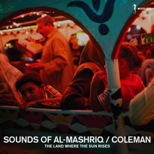 DJ COLEMAN / SOUNDS OF AL-MASHRIQ
