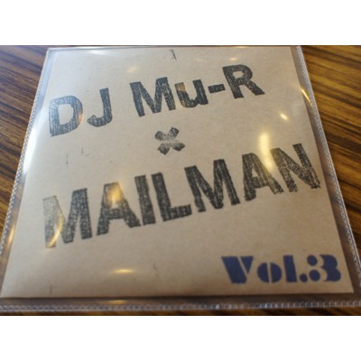 DJ Mu-R (GAGLE) / DJミューラ- / DJ MU-R x MAILMAN VOL.3 -Soul,R&B Mix-