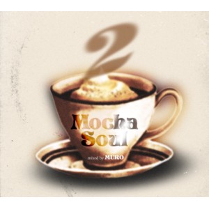 DJ MURO / DJã ã / MOCHA SOUL 2