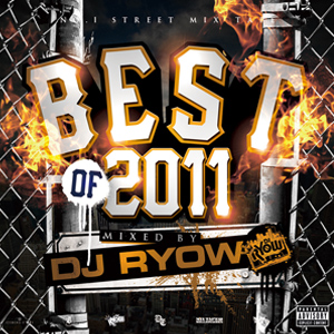 DJ RYOW (DREAM TEAM MUSIC) / BEST OF 2011