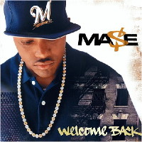 MASE / メイス / WELCOME BACK