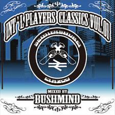 BUSHMIND / Int'l Players Classic Vol.1