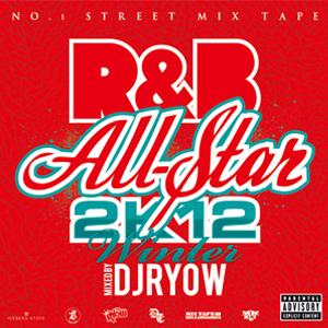 DJ RYOW (DREAM TEAM MUSIC) / R&B ALL-STAR 2K12 WINTER