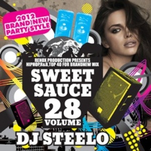 DJ STEELO / SWEET SAUCE VOL.28