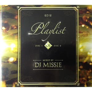 DJ MISSIE / 2012 PLAY LIST 01