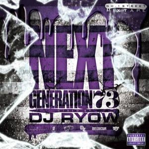 DJ RYOW (DREAM TEAM MUSIC) / NEXT GENERATION 73