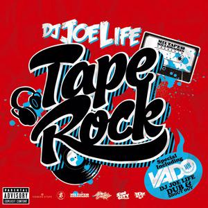 DJ JOE LIFE / TAPE ROCK