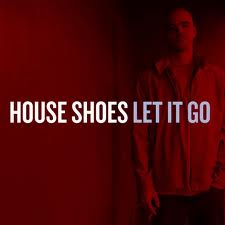 HOUSE SHOES (SHOES) / LET IT GO + Instrumental (2CD)