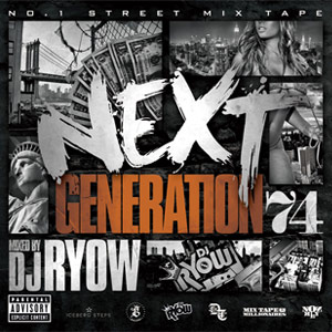 DJ RYOW (DREAM TEAM MUSIC) / NEXT GENERATION 74